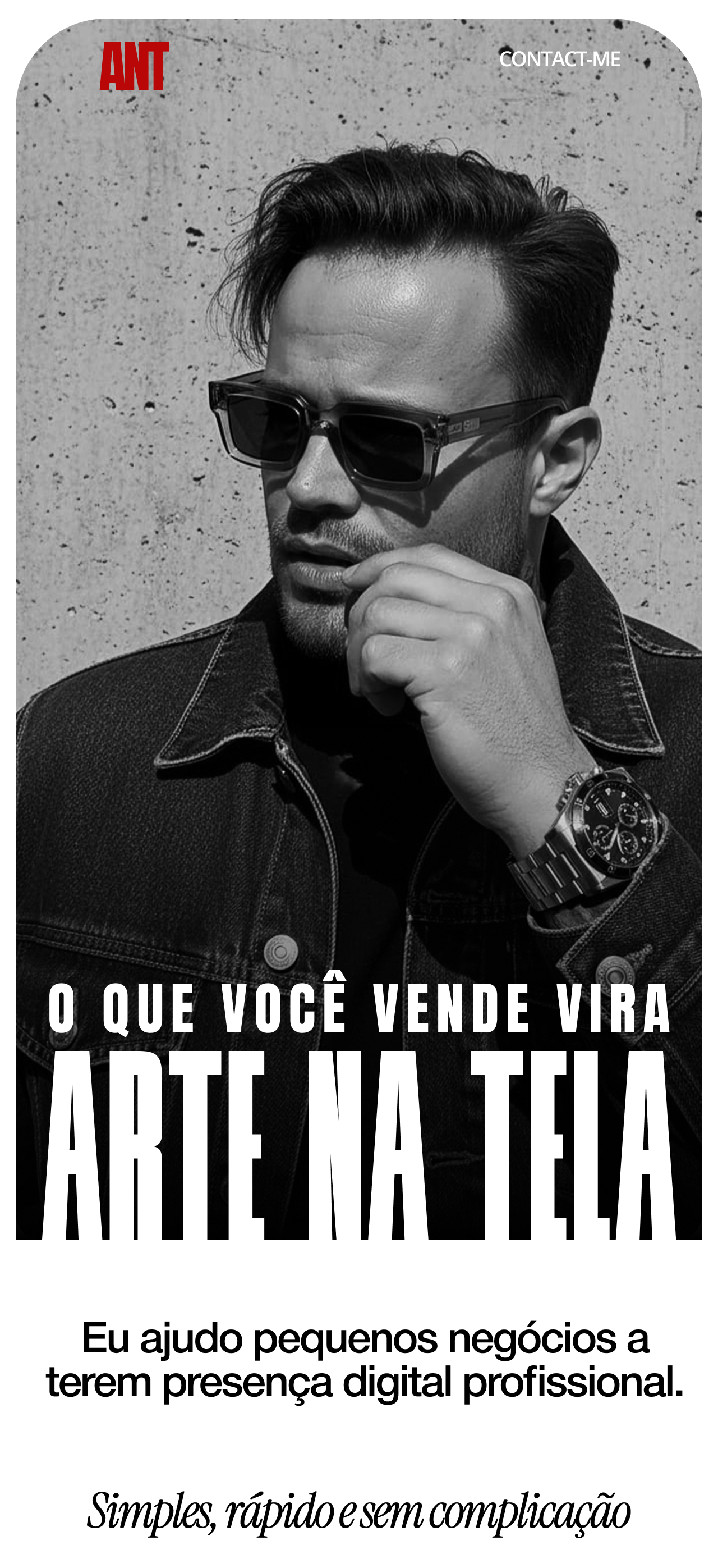 o que você ve vira arte na tela. Ajudo pequenos negócios a terem presença digital profissional. simples, rápido e sem complicação.